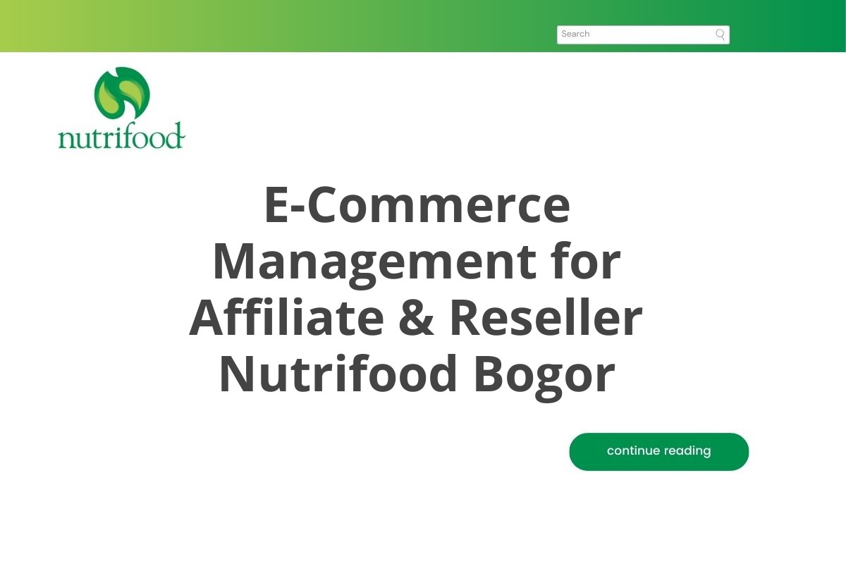 E-Commerce Management for Affiliate & Reseller Nutrifood Bogor