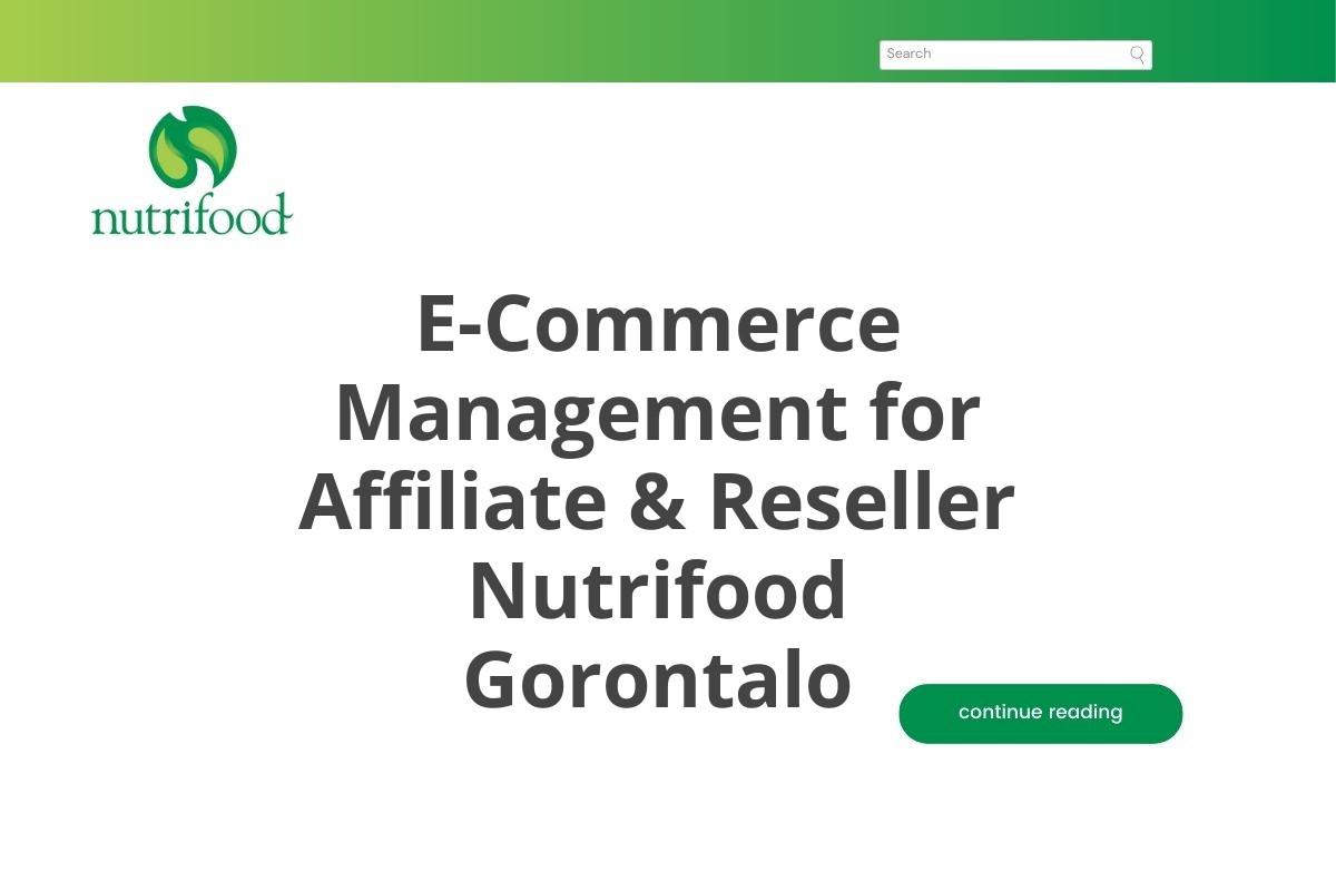 E-Commerce Management for Affiliate & Reseller Nutrifood Gorontalo