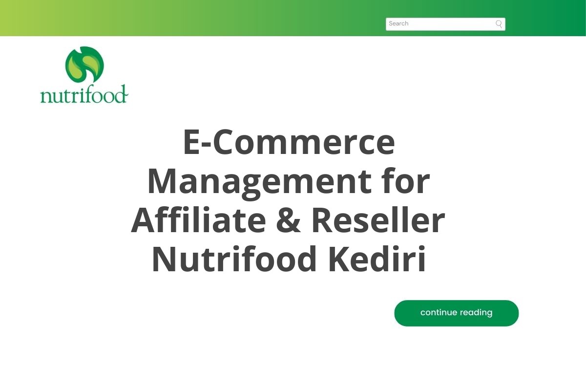 E-Commerce Management for Affiliate & Reseller Nutrifood Kediri