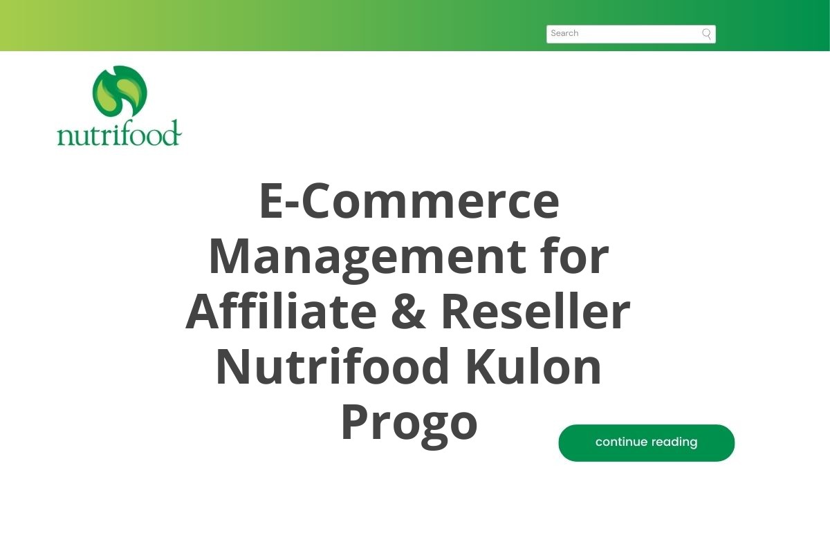 E-Commerce Management for Affiliate & Reseller Nutrifood Kulon Progo
