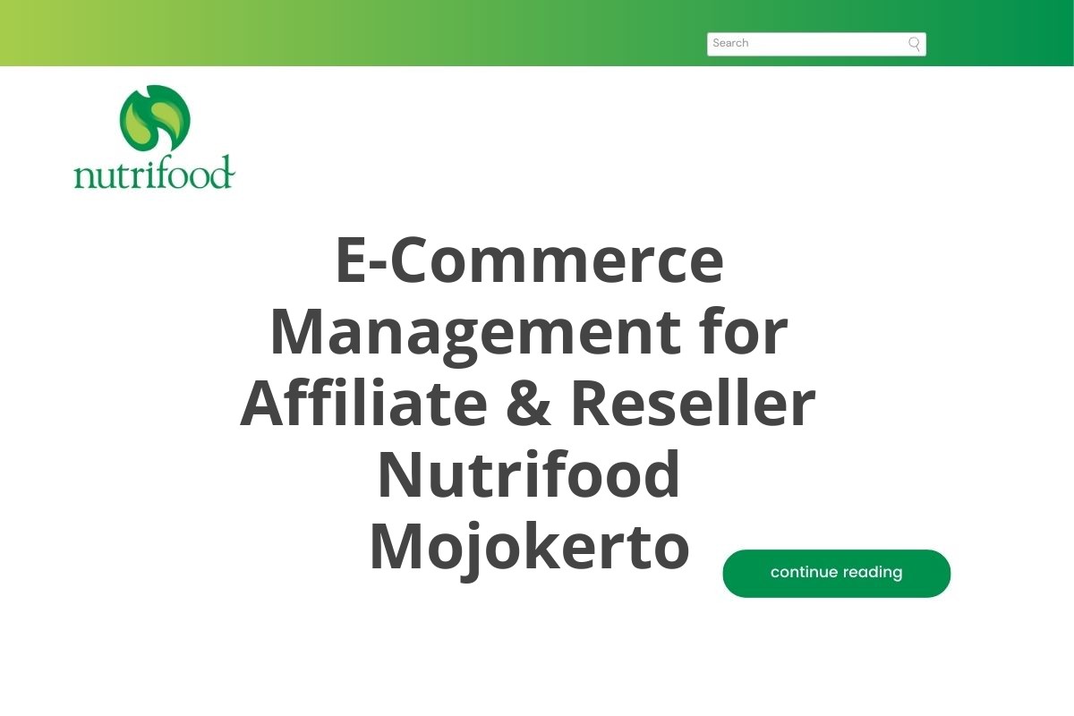 E-Commerce Management for Affiliate & Reseller Nutrifood Mojokerto
