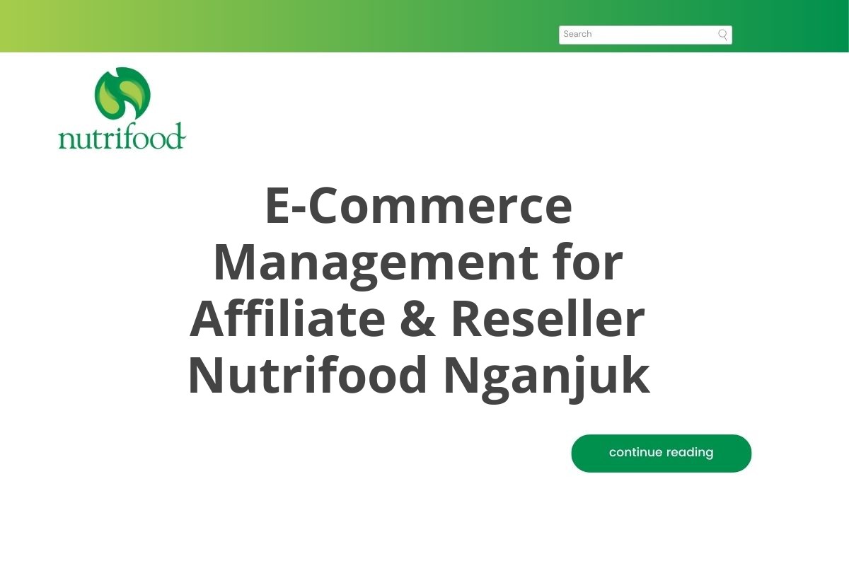 E-Commerce Management for Affiliate & Reseller Nutrifood Nganjuk
