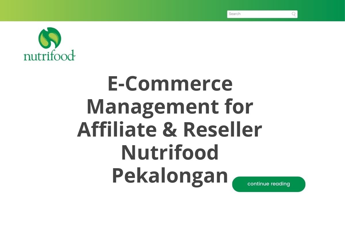 E-Commerce Management for Affiliate & Reseller Nutrifood Pekalongan