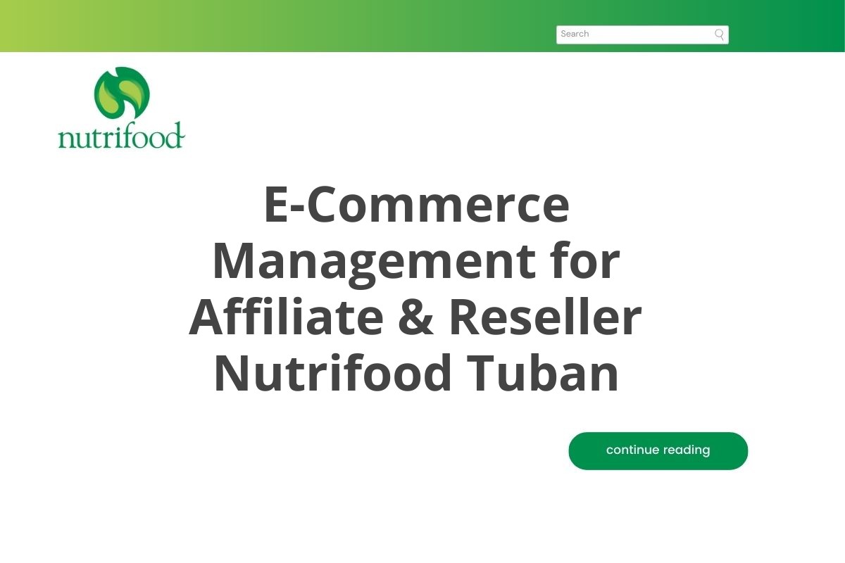 E-Commerce Management for Affiliate & Reseller Nutrifood Tuban