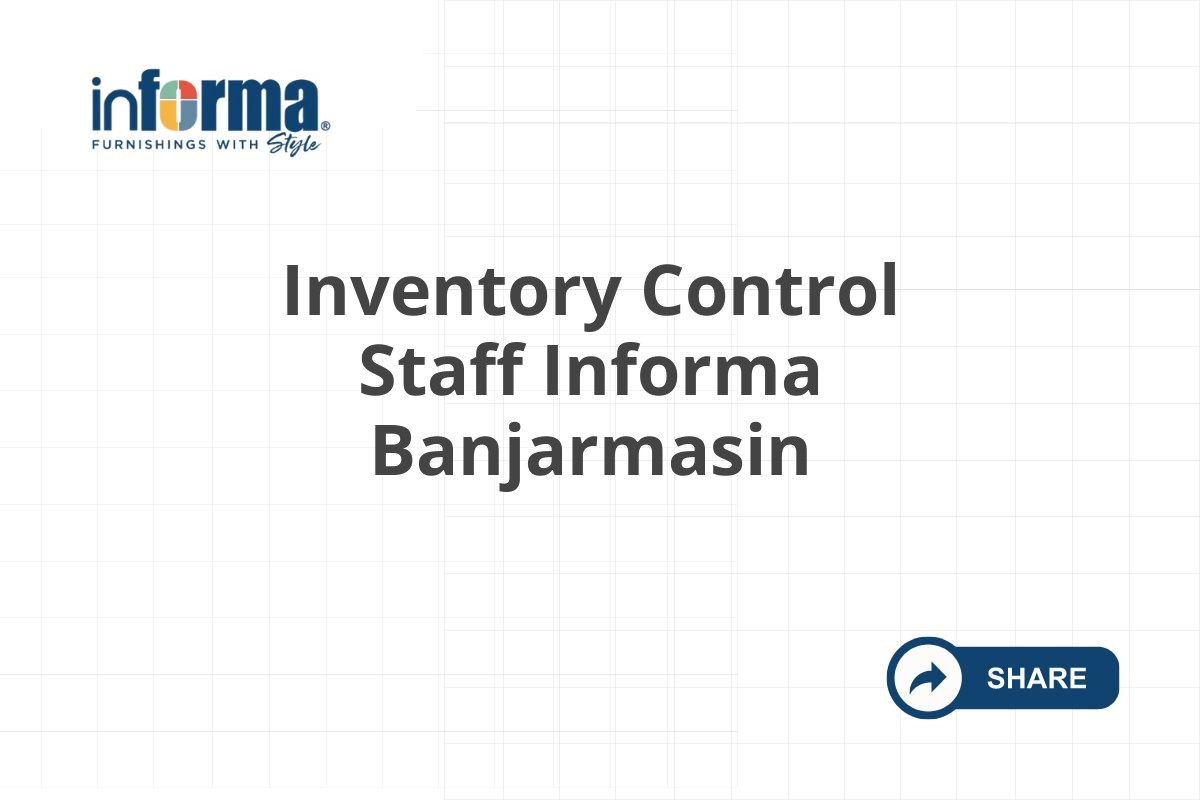 Inventory Control Staff Informa Banjarmasin