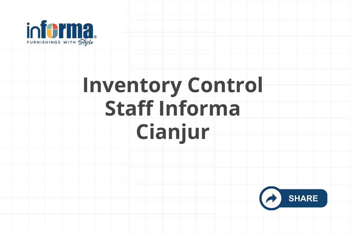 Inventory Control Staff Informa Cianjur