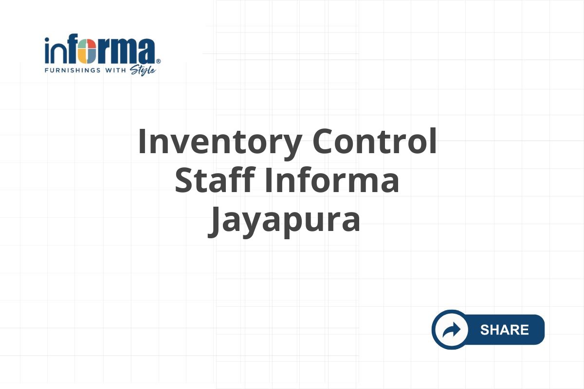 Inventory Control Staff Informa Jayapura