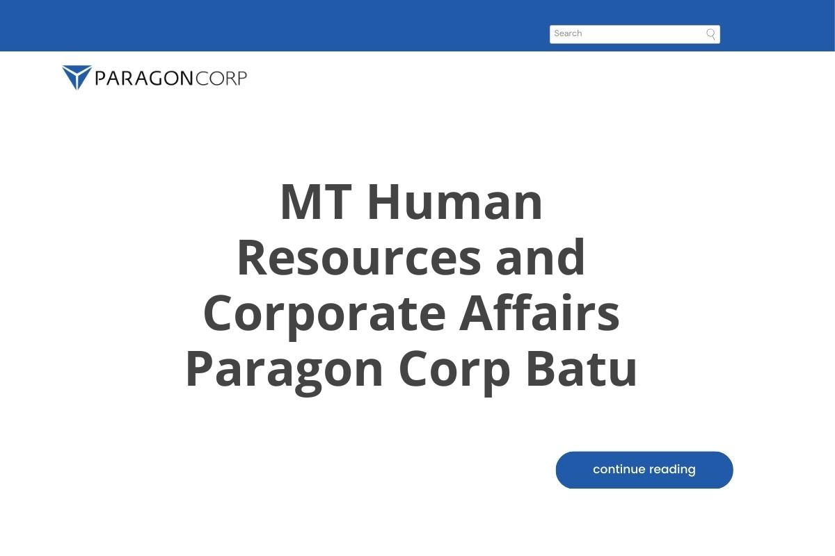 MT Human Resources and Corporate Affairs Paragon Corp Batu