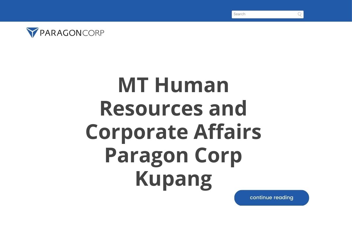 MT Human Resources and Corporate Affairs Paragon Corp Kupang