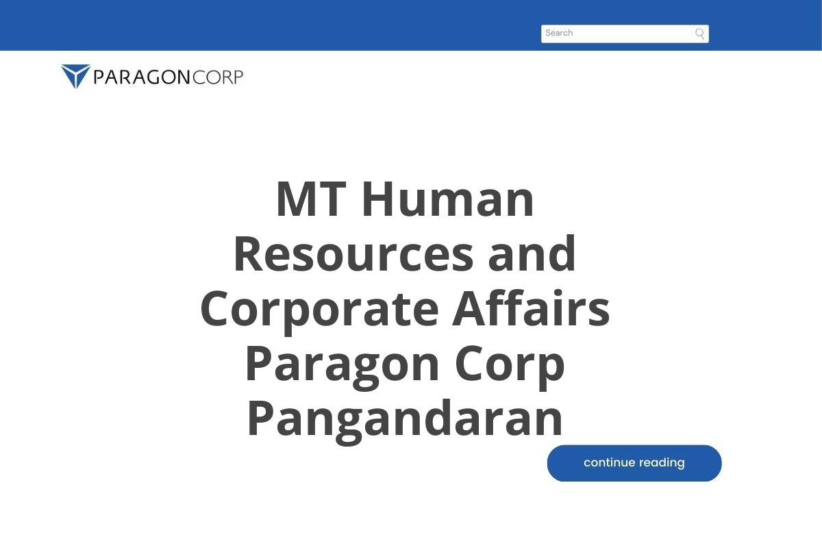 MT Human Resources and Corporate Affairs Paragon Corp Pangandaran