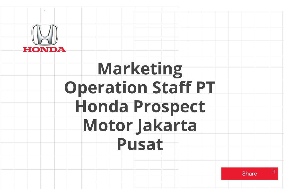 Marketing Operation Staff PT Honda Prospect Motor Jakarta Pusat