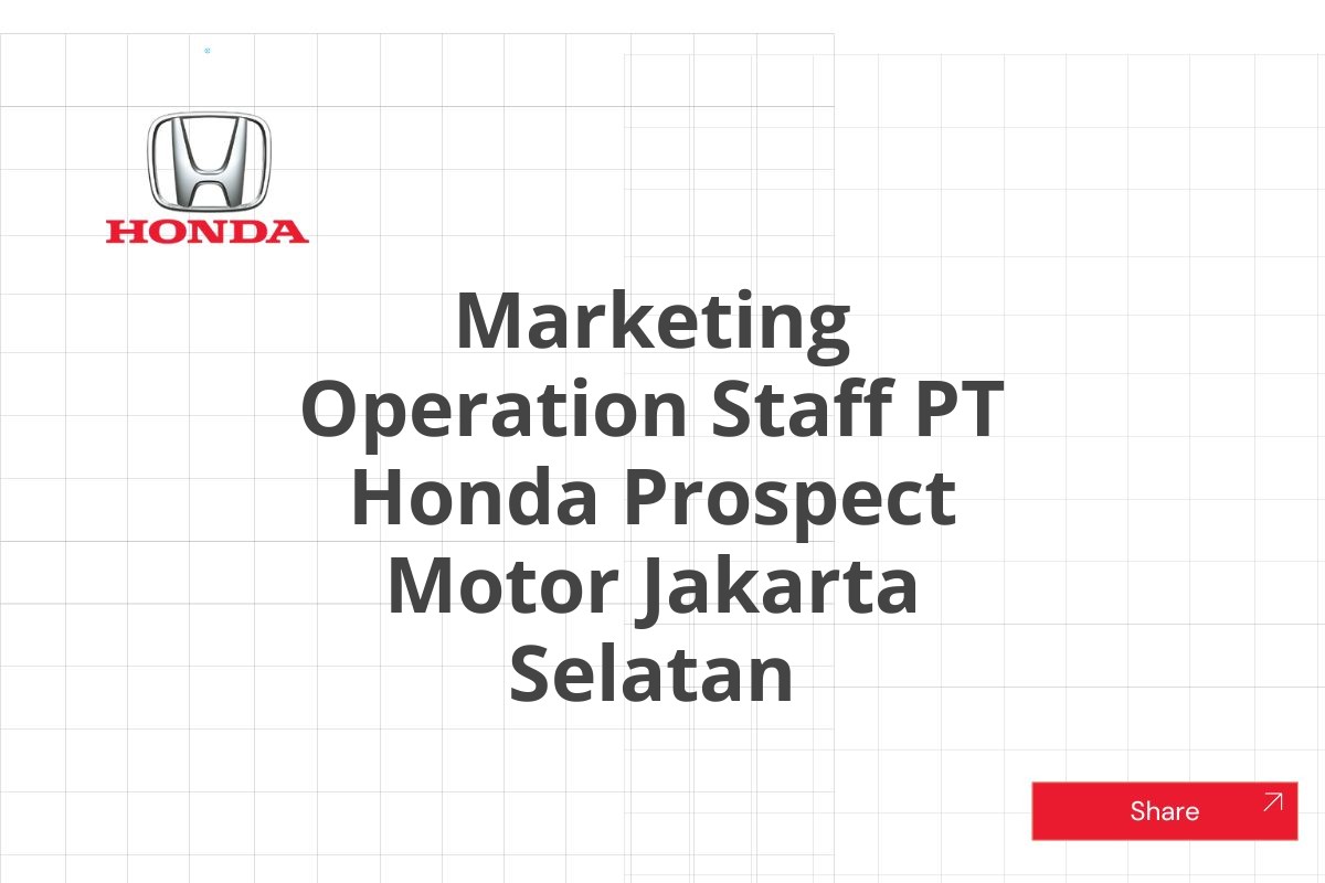 Marketing Operation Staff PT Honda Prospect Motor Jakarta Selatan