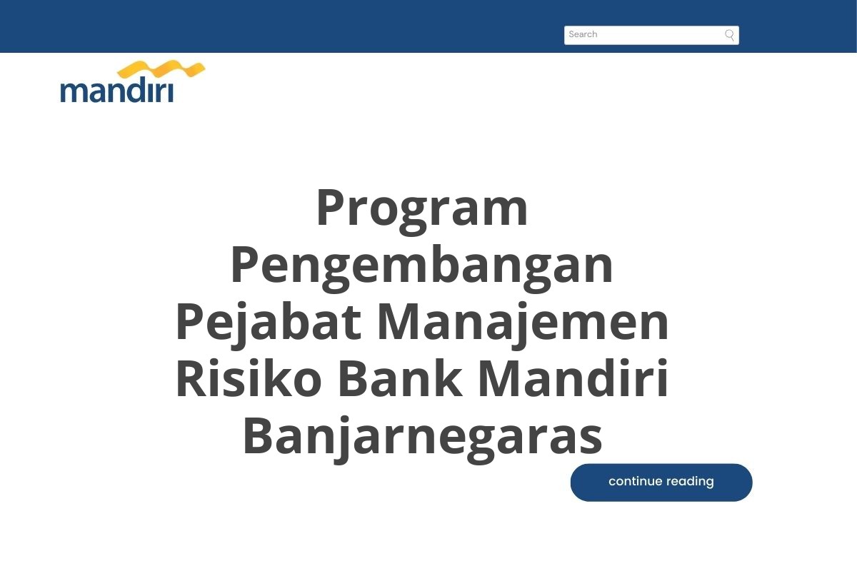 Program Pengembangan Pejabat Manajemen Risiko Bank Mandiri Banjarnegaras