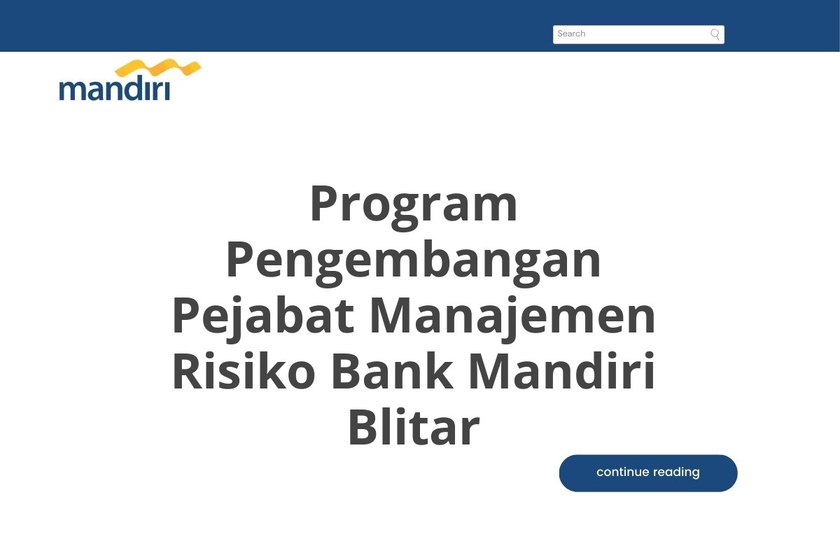 Program Pengembangan Pejabat Manajemen Risiko Bank Mandiri Blitar