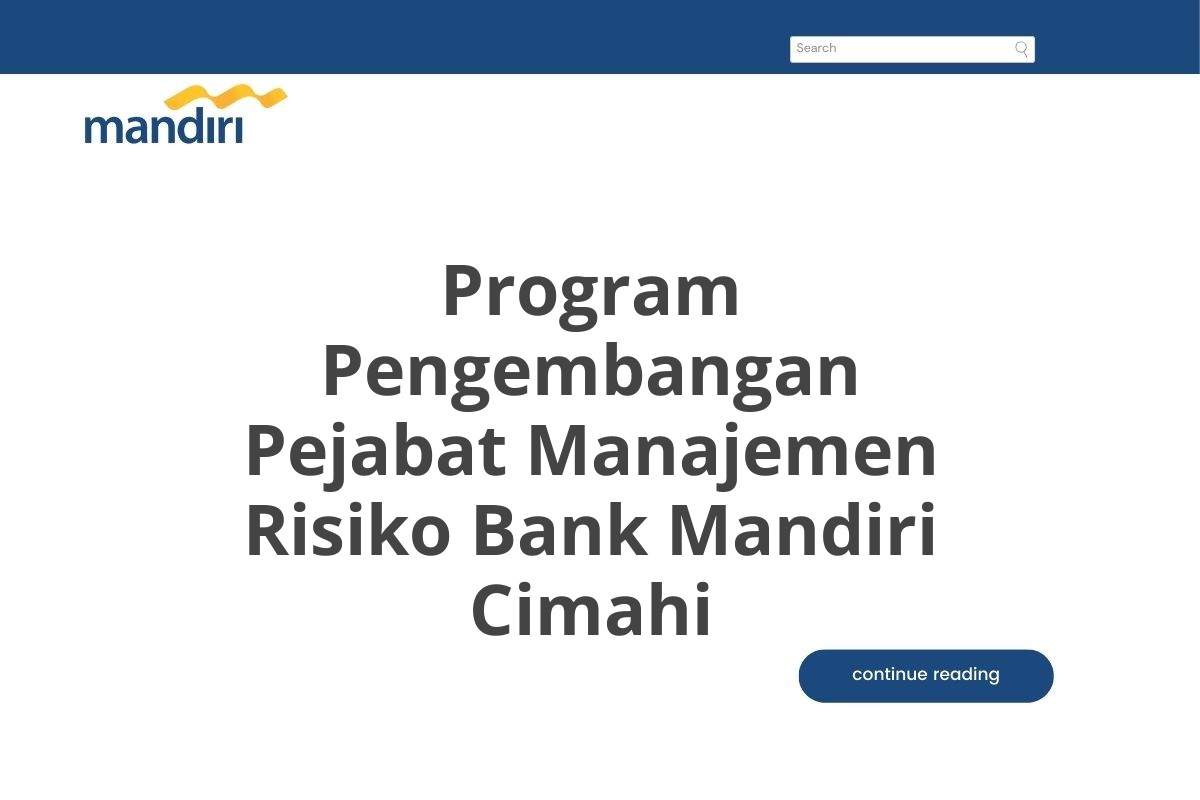 Program Pengembangan Pejabat Manajemen Risiko Bank Mandiri Cimahi