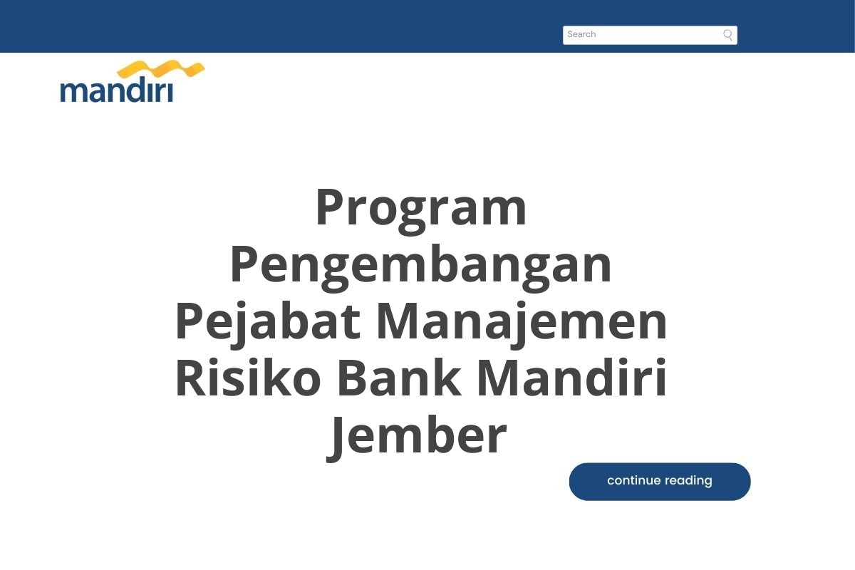 Program Pengembangan Pejabat Manajemen Risiko Bank Mandiri Jember