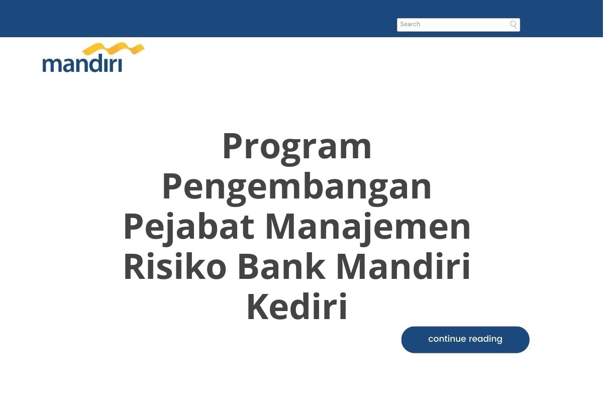 Program Pengembangan Pejabat Manajemen Risiko Bank Mandiri Kediri