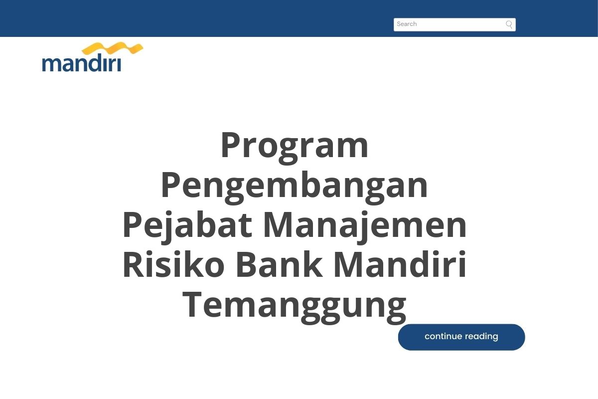 Program Pengembangan Pejabat Manajemen Risiko Bank Mandiri Temanggung