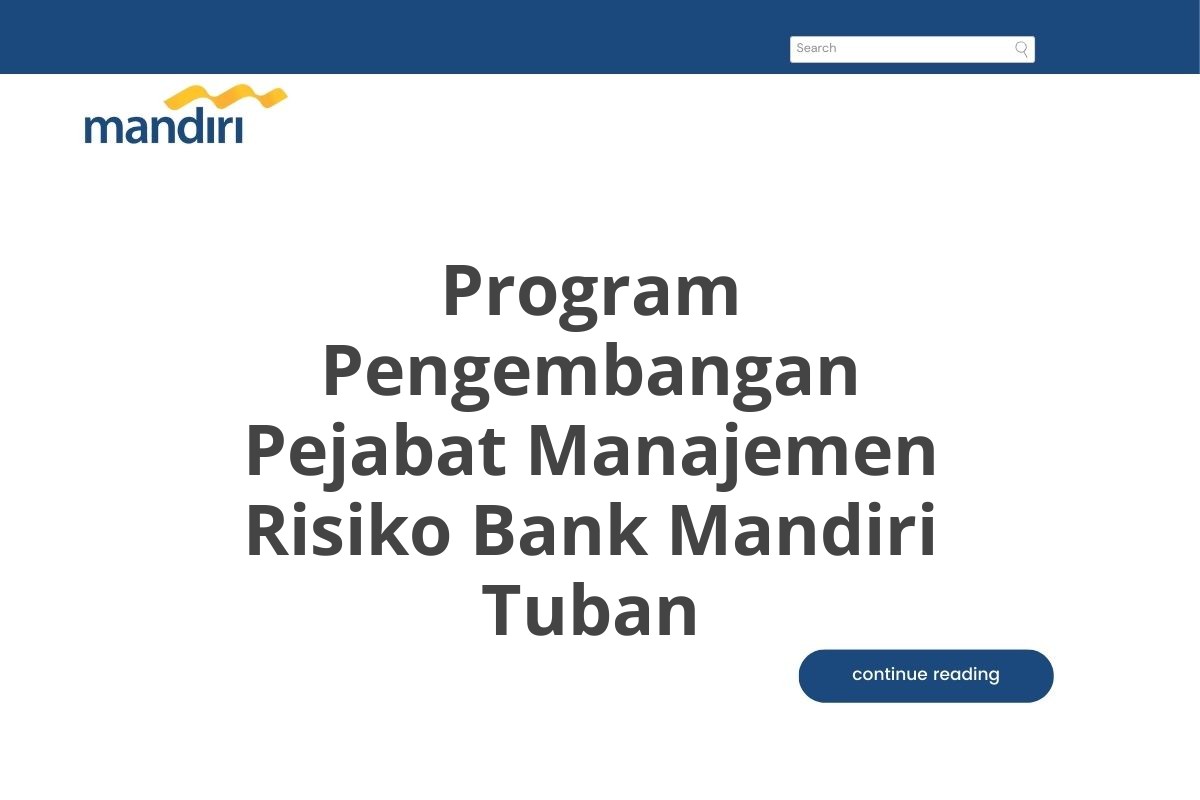 Program Pengembangan Pejabat Manajemen Risiko Bank Mandiri Tuban