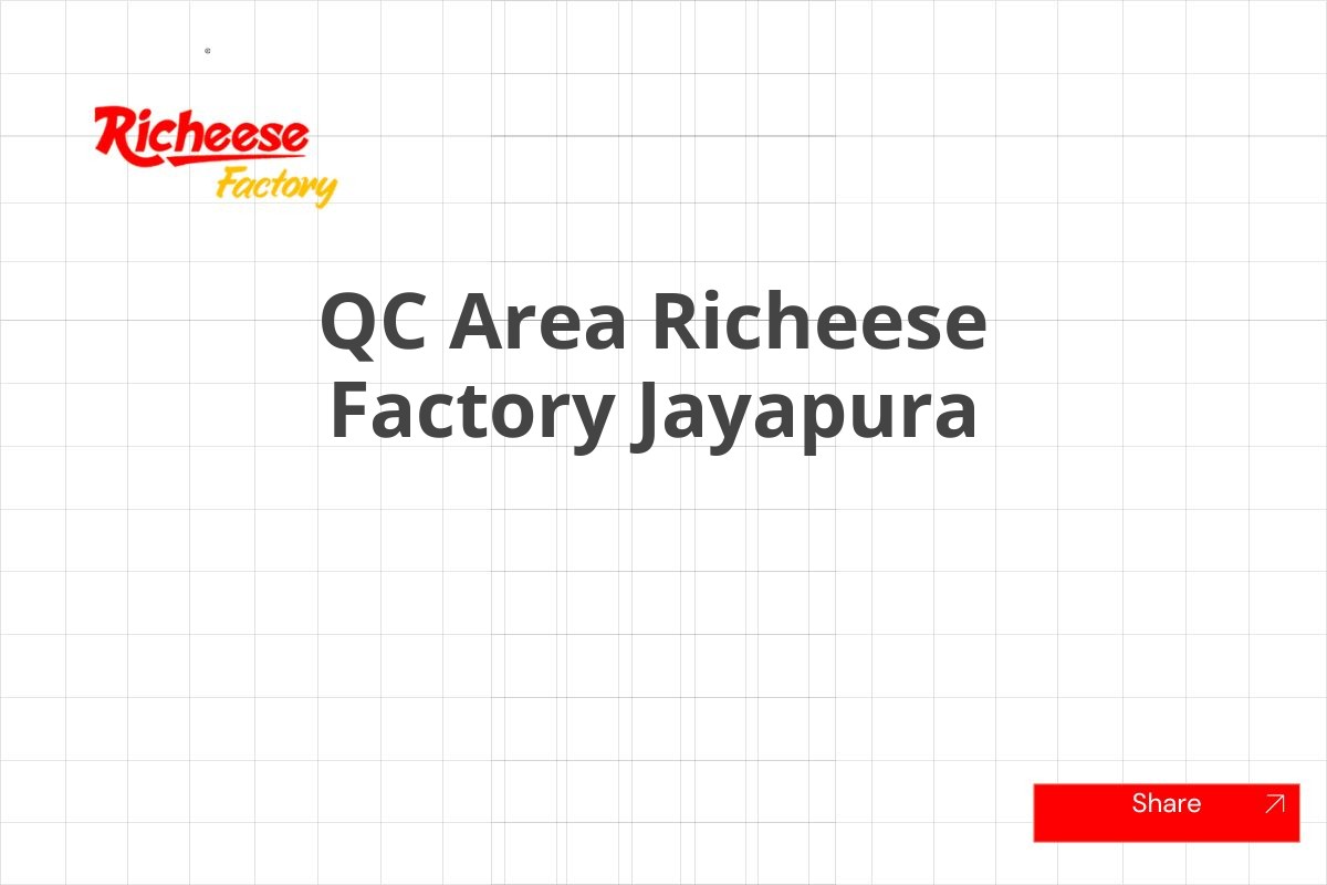 QC Area Richeese Factory Jayapura