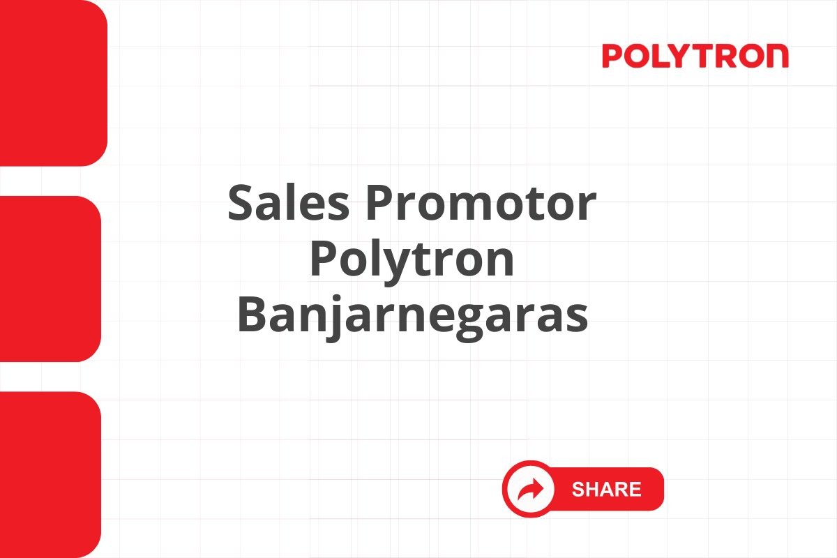 Sales Promotor Polytron Banjarnegaras