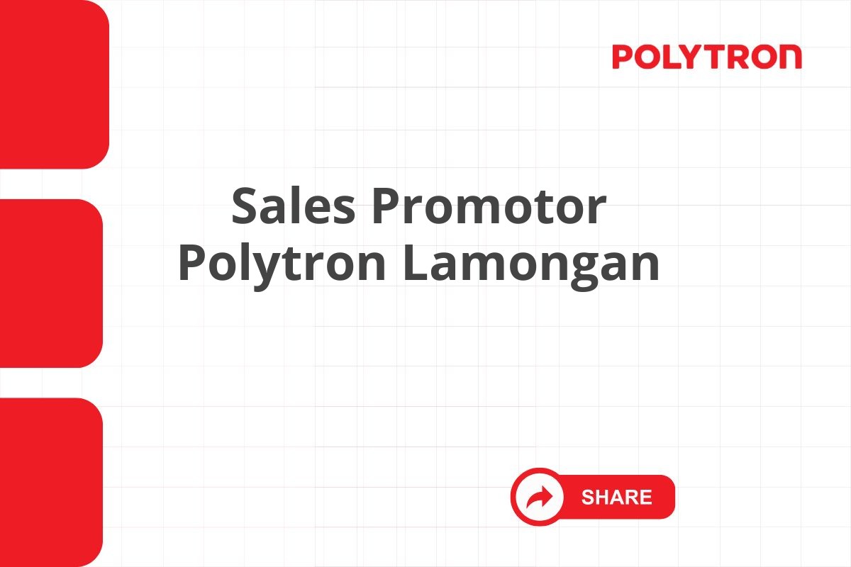Sales Promotor Polytron Lamongan