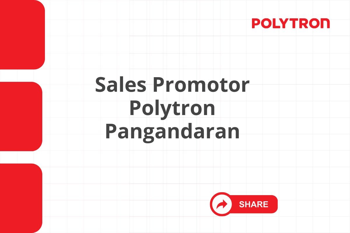 Sales Promotor Polytron Pangandaran