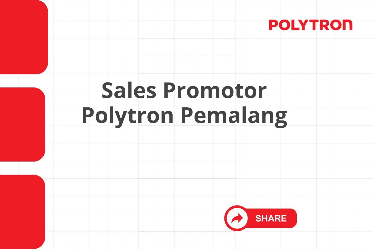 Sales Promotor Polytron Pemalang