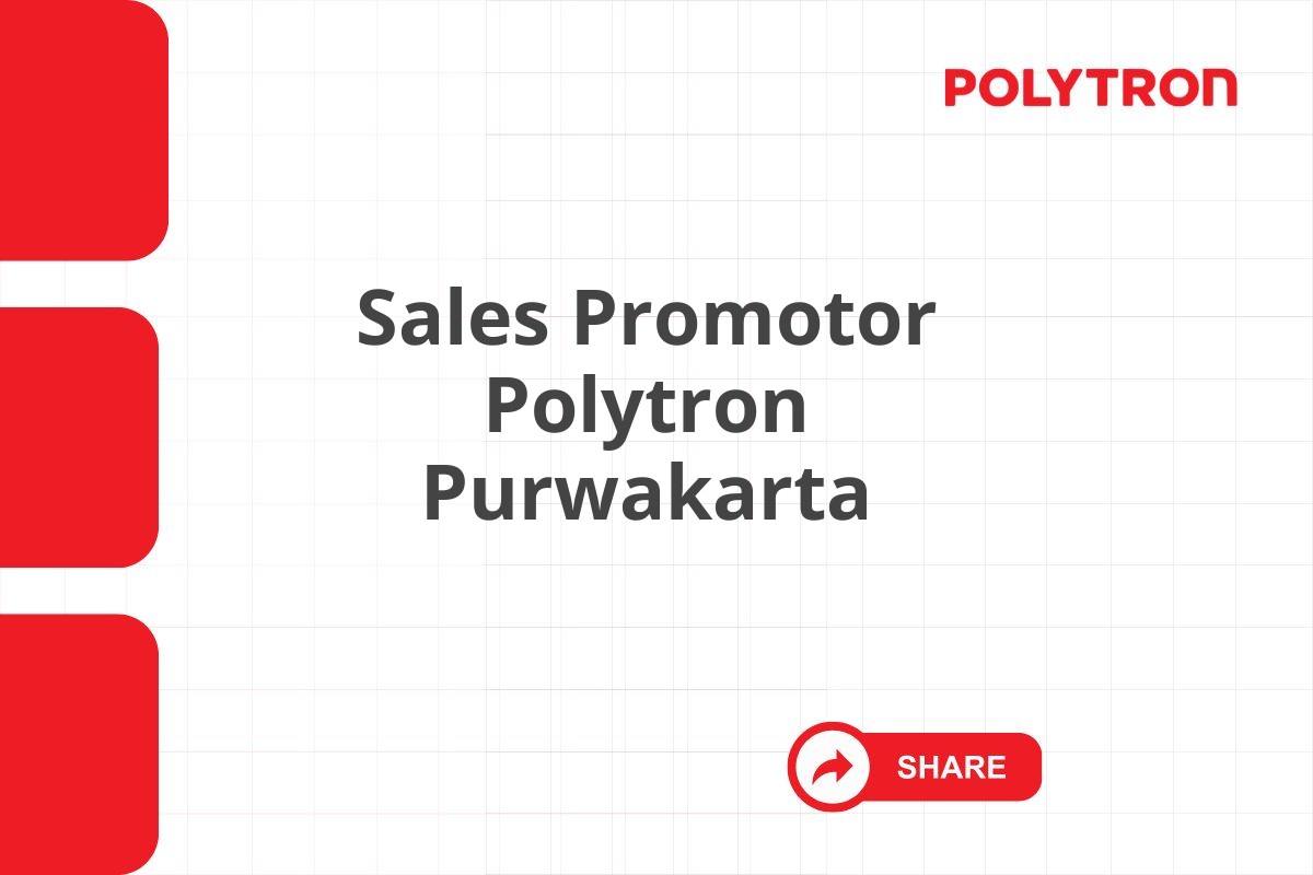 Sales Promotor Polytron Purwakarta