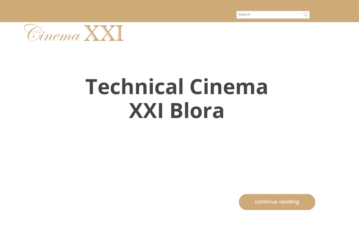 Technical Cinema XXI Blora