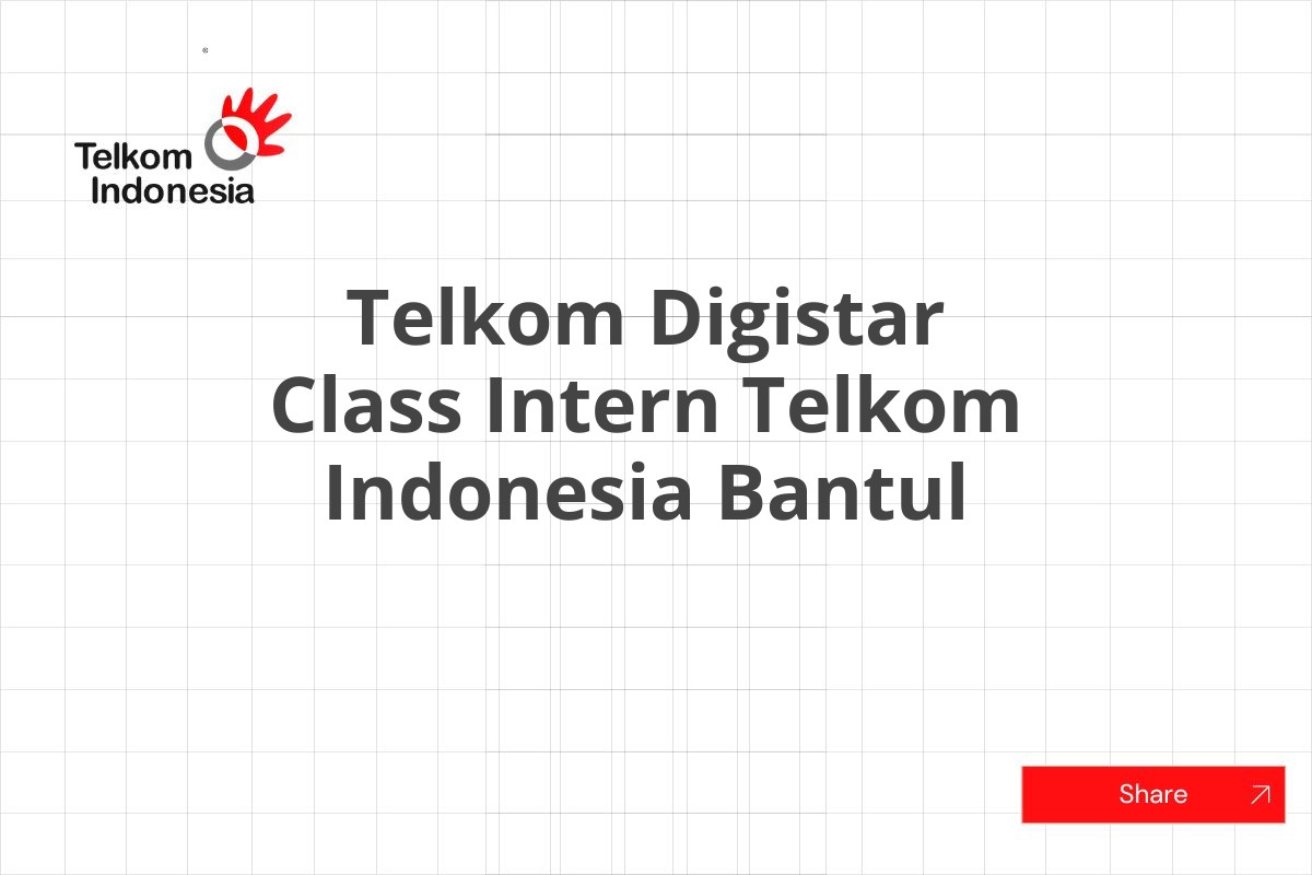 Telkom Digistar Class Intern Telkom Indonesia Bantul