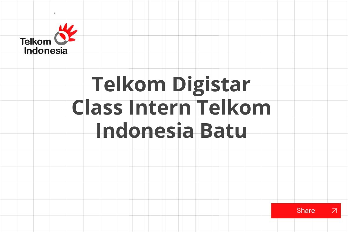 Telkom Digistar Class Intern Telkom Indonesia Batu