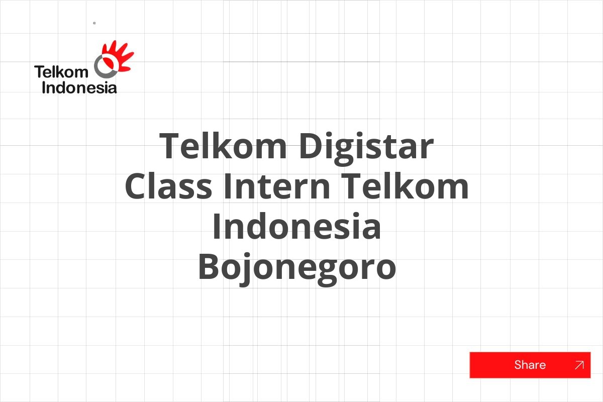 Telkom Digistar Class Intern Telkom Indonesia Bojonegoro