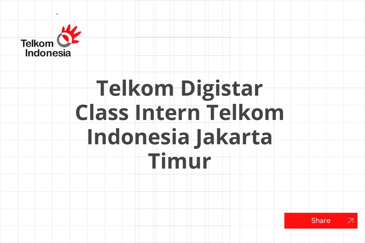 Telkom Digistar Class Intern Telkom Indonesia Jakarta Timur