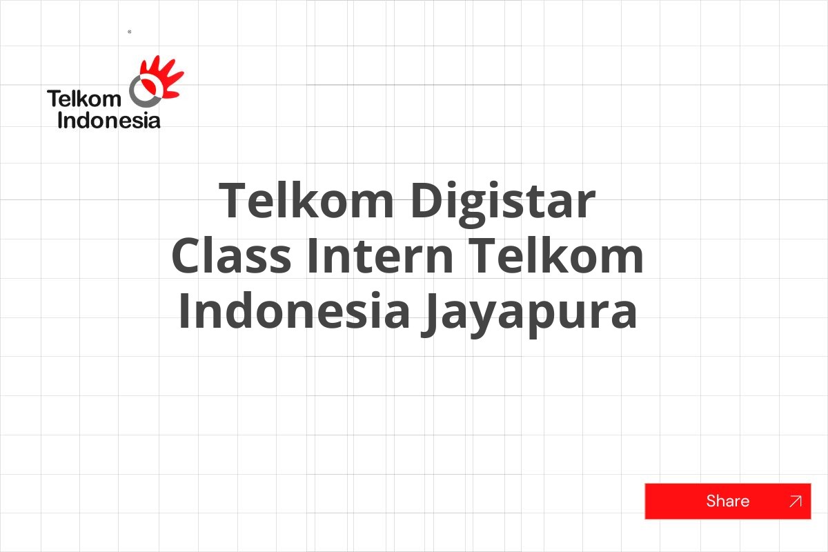 Telkom Digistar Class Intern Telkom Indonesia Jayapura