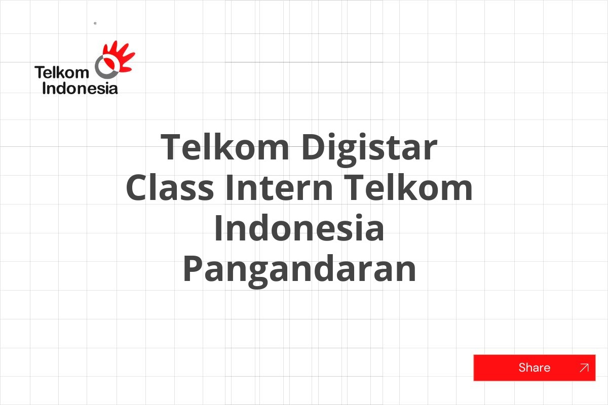 Telkom Digistar Class Intern Telkom Indonesia Pangandaran