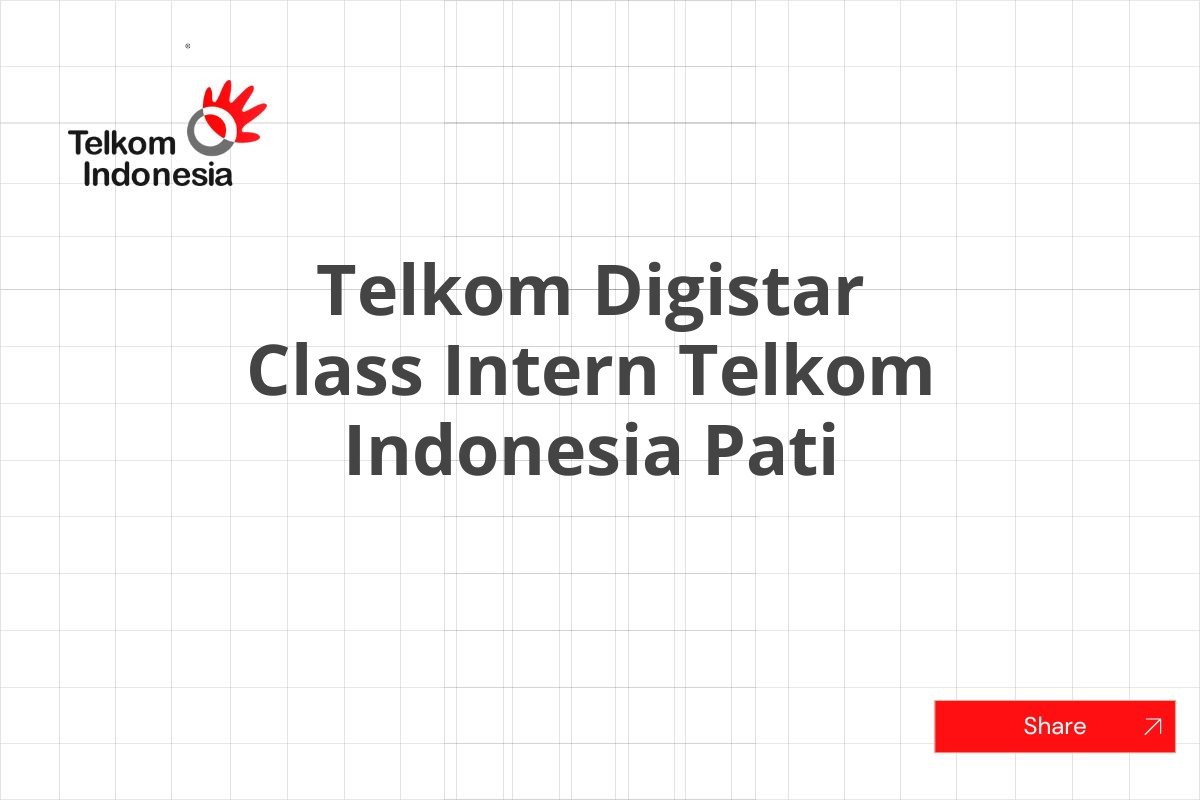 Telkom Digistar Class Intern Telkom Indonesia Pati