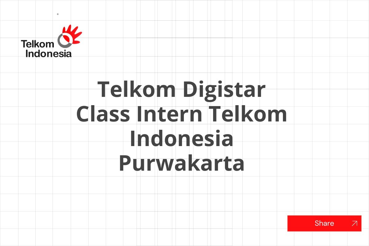 Telkom Digistar Class Intern Telkom Indonesia Purwakarta