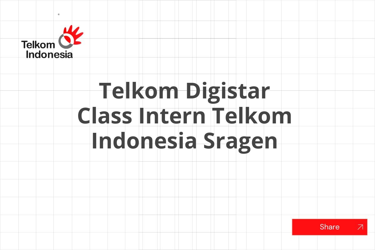 Telkom Digistar Class Intern Telkom Indonesia Sragen