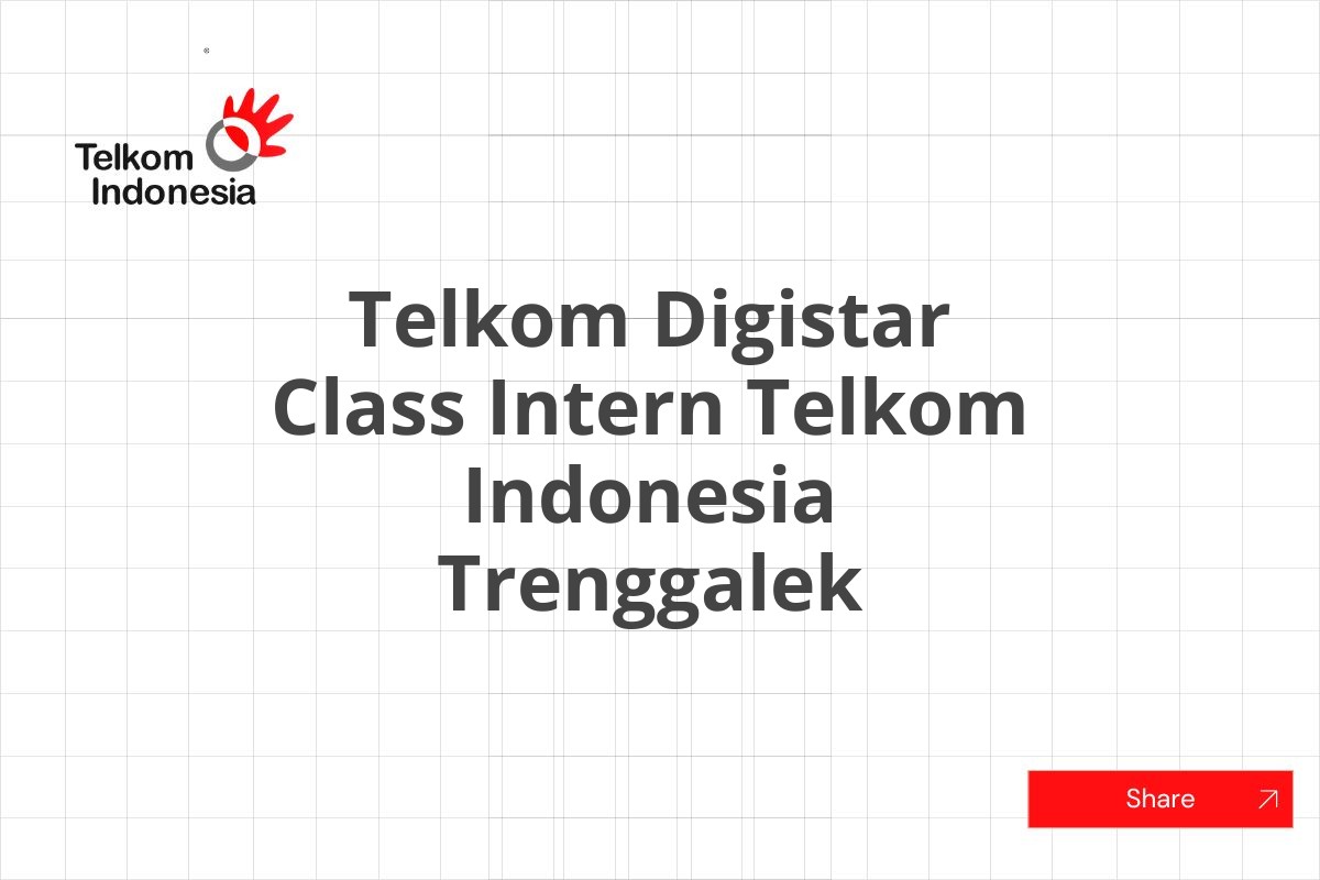 Telkom Digistar Class Intern Telkom Indonesia Trenggalek